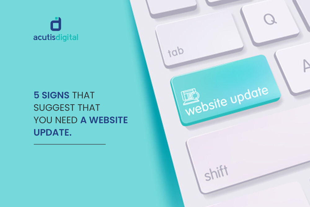5 signs that suggest that you need a website update.