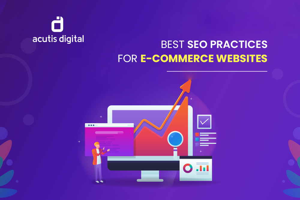 Best SEO practices for E-commerce Websites