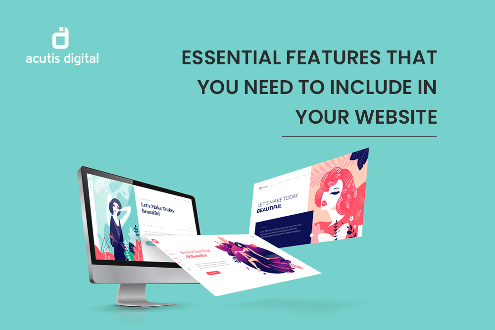 Essential features that you need to include in your website