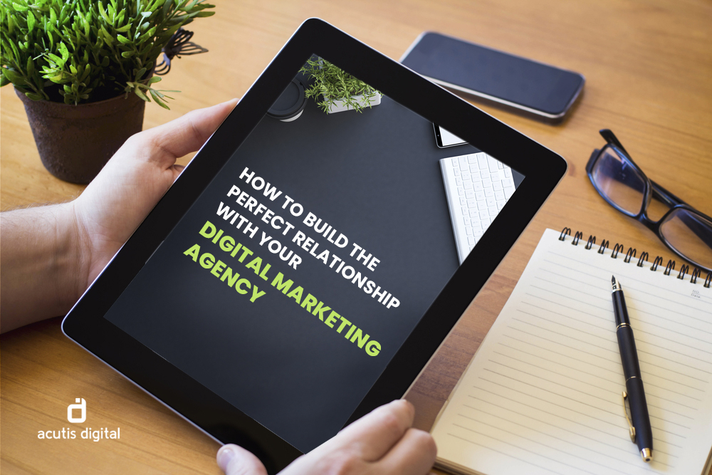 How to build the perfect relationship with your digital marketing agency