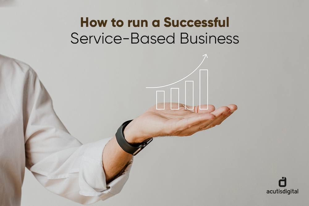 How to run a Successful Service Based Business